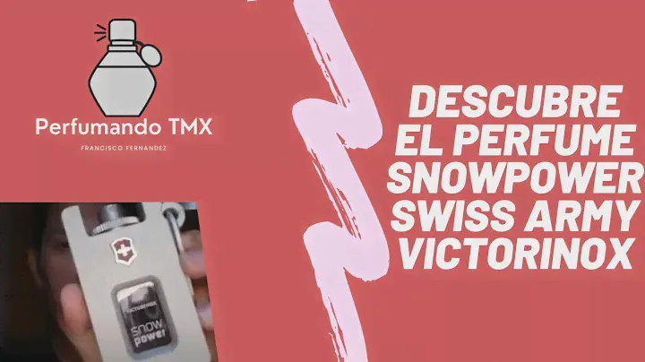 Descubriendo el Perfume Snowpower Swiss Army Victorinox