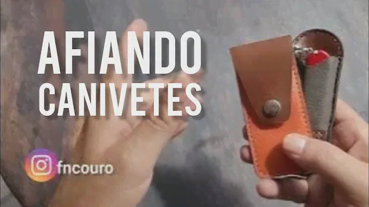 EQUIPAMENTOS PARA AFIAR UM CANIVETE