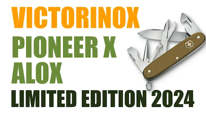 Victorinox Pioneer X Alox Limited Edition 2024 - Présentation et comparatif