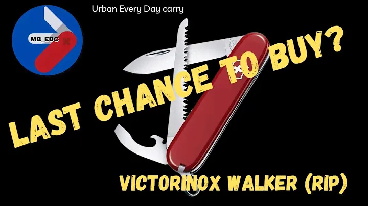 Last Chance to buy? - Victorinox Walker. One of the discontinued SAKs. Still available in some shops
